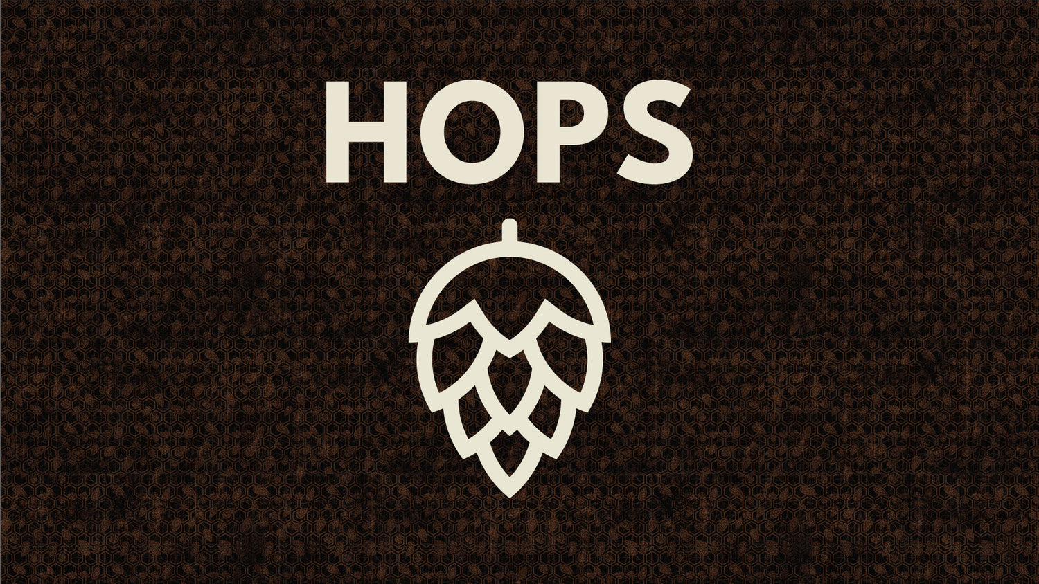 Hops-Bitter & Esters